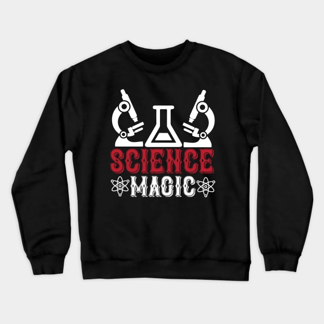 Science Magic T Shirt For Women Men Crewneck Sweatshirt by Xamgi